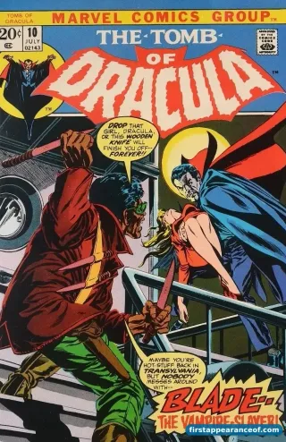 The Tomb of Dracula #10 (1973). Dracula on the cover; Blade debuts inside as a vampire hunter.